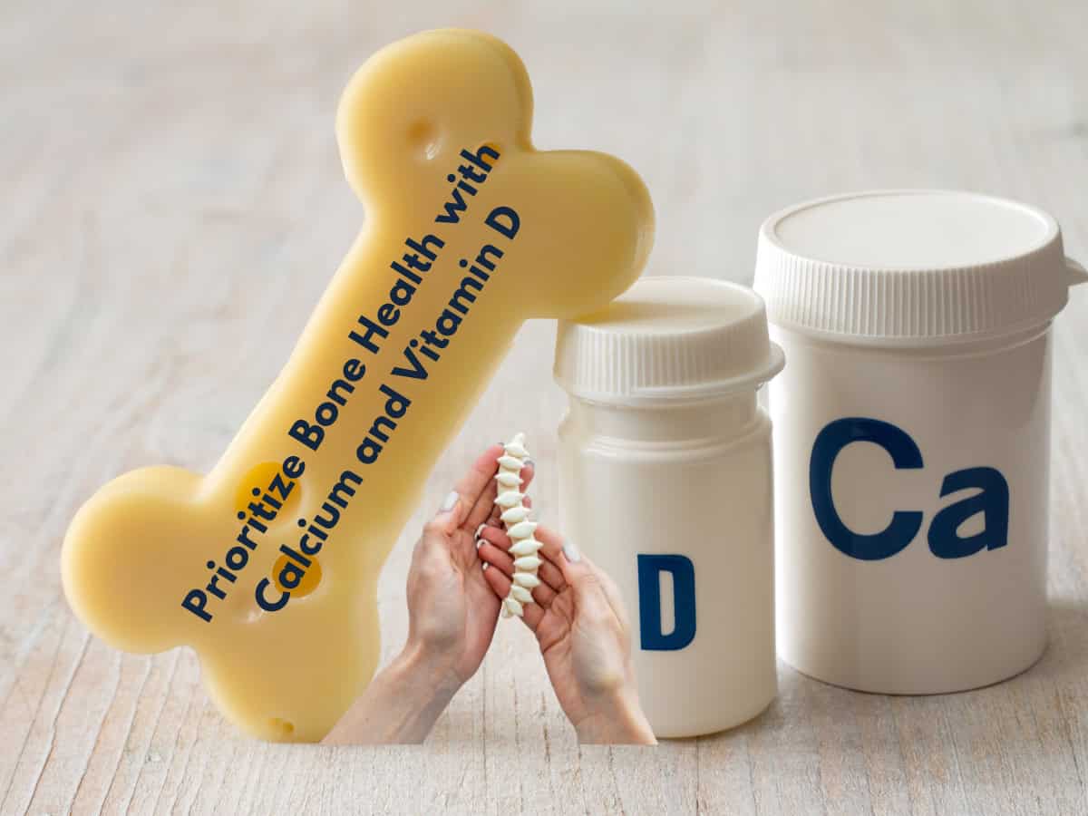 A picture of a bone and vitamins D and C with the words "Prioritize Bone Health with Calcium and Vitamin D